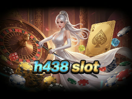 สล็อตเว็บตรง h438 slot